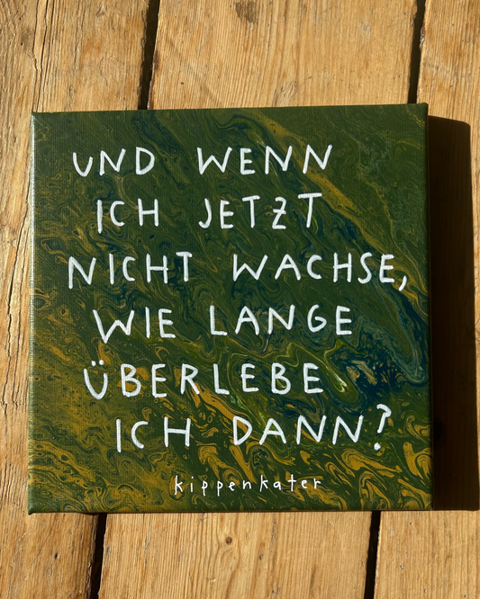 wie lange? | leinwand