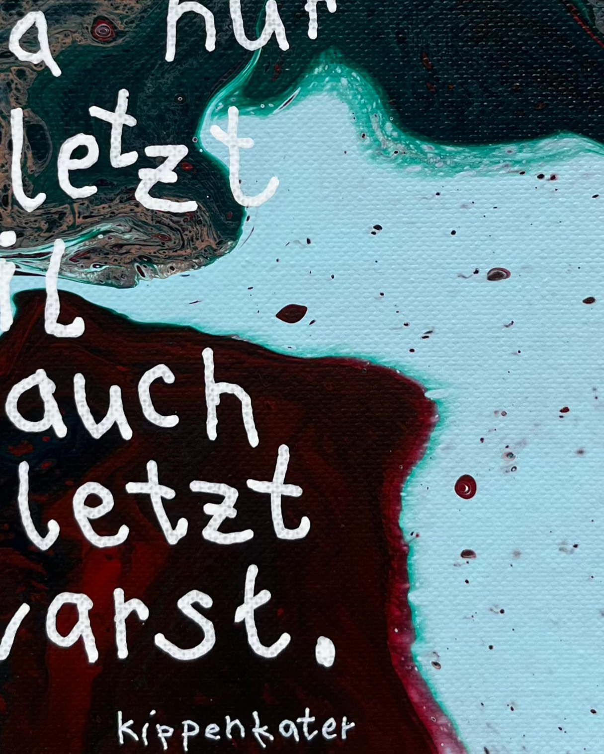 hast mich verletzt | leinwand