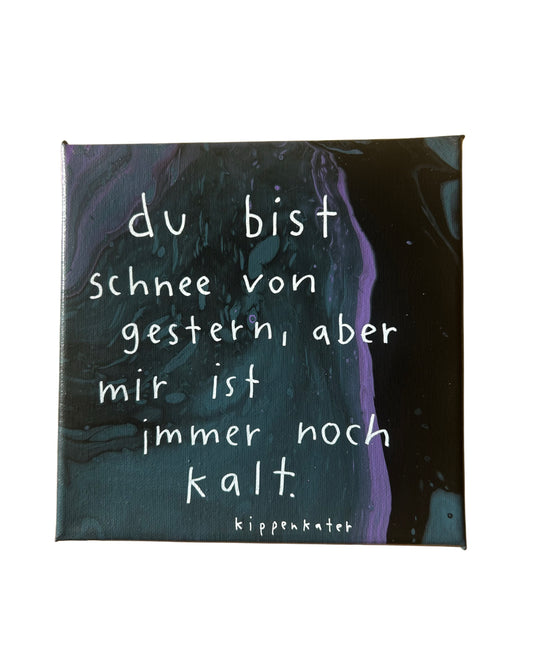 schnee von gestern | leinwand