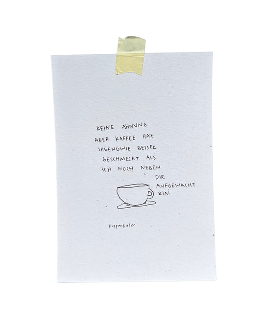 kaffee neben dir | print