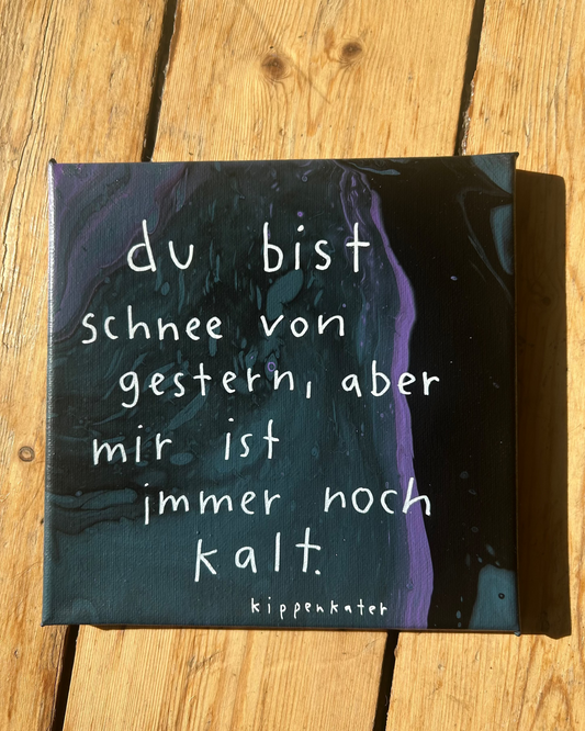 schnee von gestern | leinwand